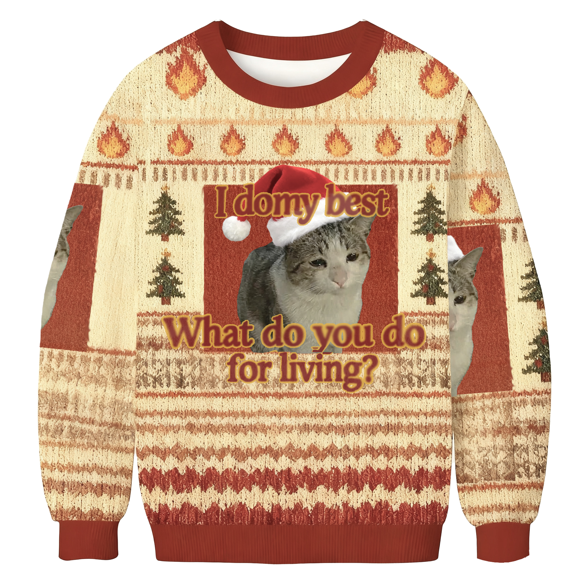 I Do My Best What Do You Do For Living Christmas Ugly Sweatshirt