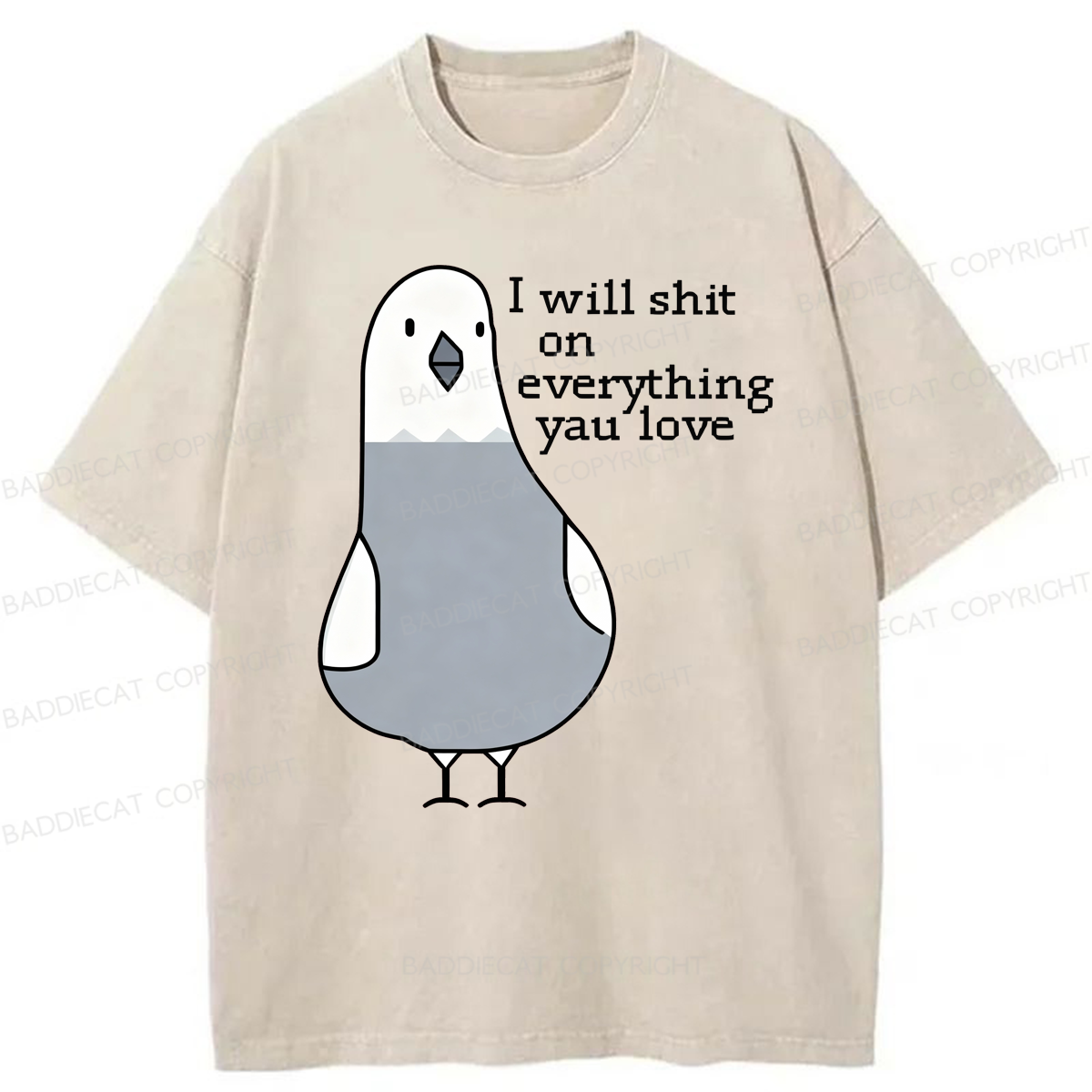 Baddiecat I Will Shit On Everything You Love Washed T-shirt