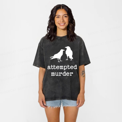 Baddiecat Funny Bird Attempted Murder Crow Washed T-shirt