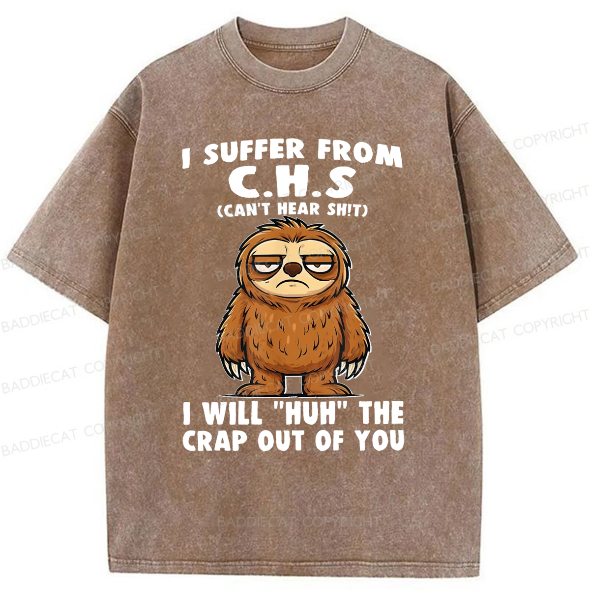 Baddiecat Sloth Hearing Loss Humor Washed T-shirt