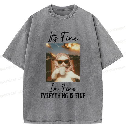 Baddiecat It's Fine I'm Fine Cat Funny Meme Washed T-shirt