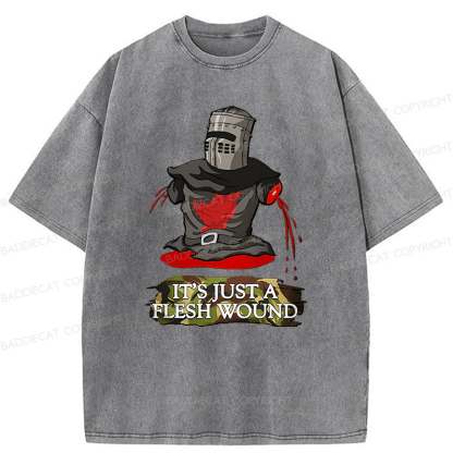 Baddiecat It's Just A Flesh Wound Funny Meme Washed T-shirt