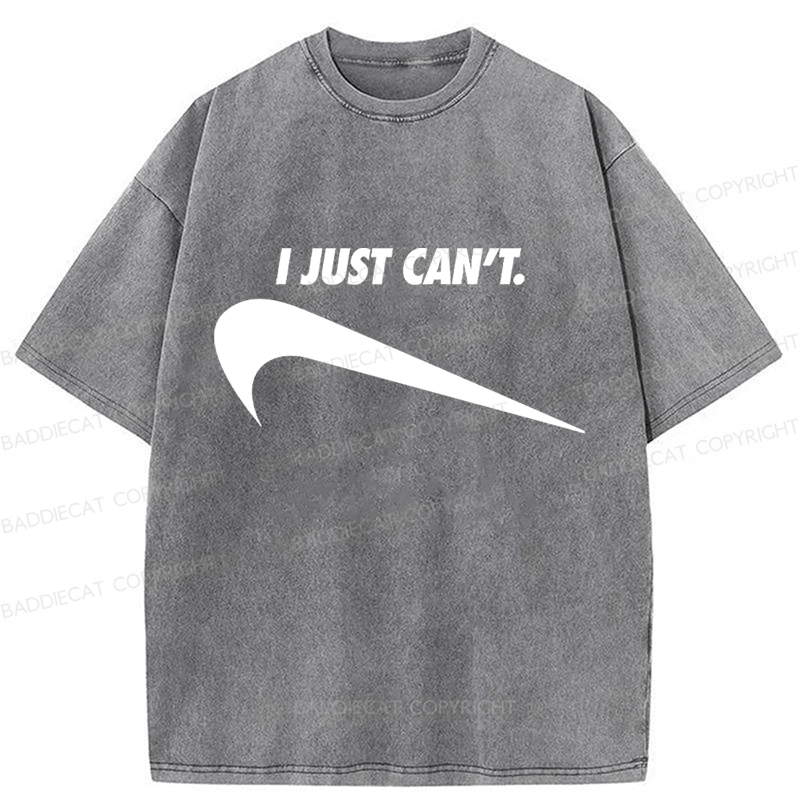 Baddiecat I Just Can't Funny Washed T-shirt