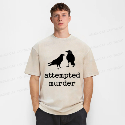 Baddiecat Funny Bird Attempted Murder Crow Washed T-shirt