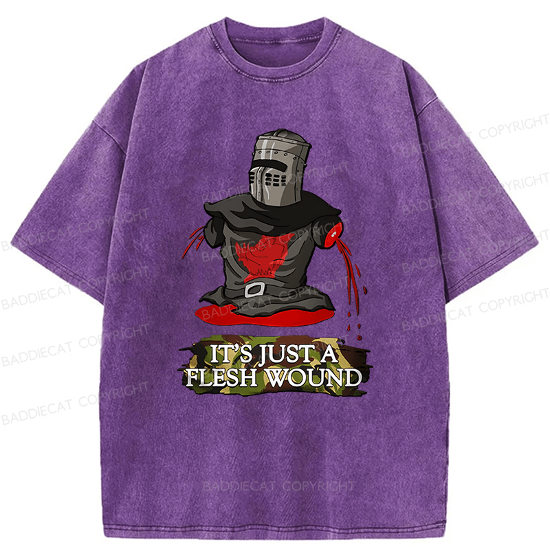 Baddiecat It's Just A Flesh Wound Funny Meme Washed T-shirt