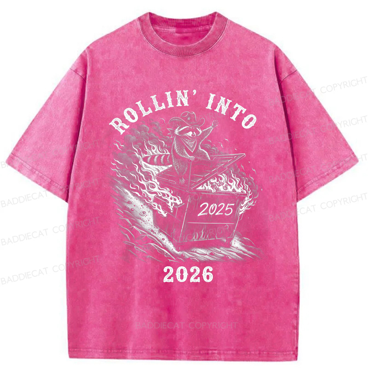 Baddiecat Raccoon Dumpster Fire Rollin Into 2026 Washed T-shirt