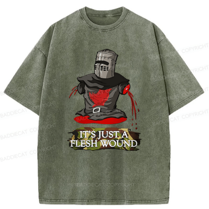 Baddiecat It's Just A Flesh Wound Funny Meme Washed T-shirt