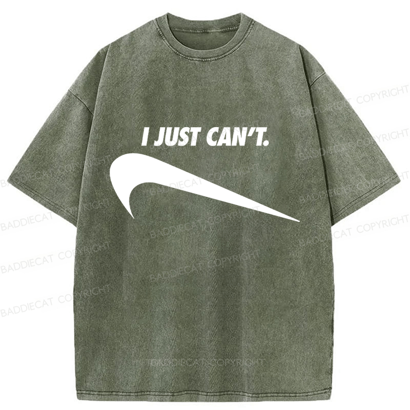 Baddiecat I Just Can't Funny Washed T-shirt