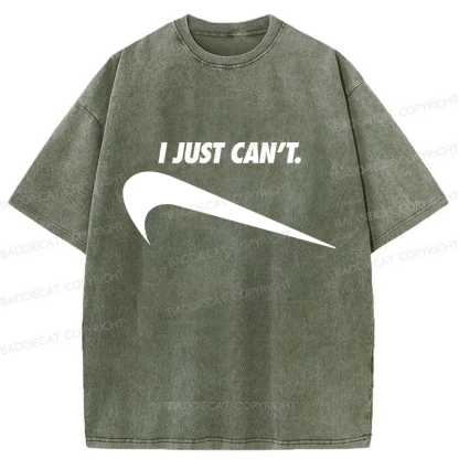 Baddiecat I Just Can't Funny Washed T-shirt