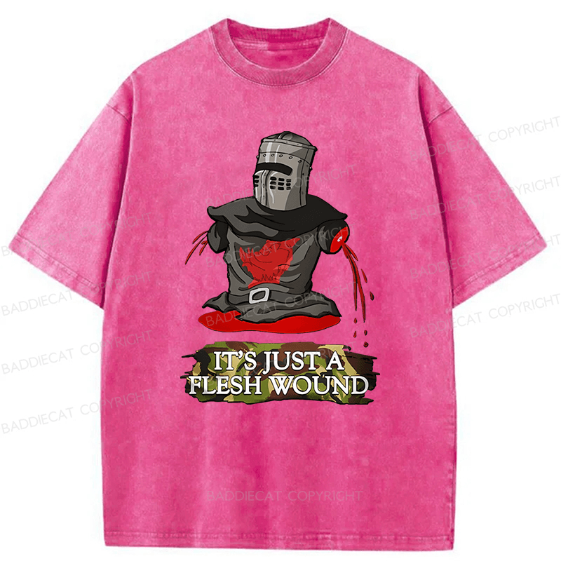 Baddiecat It's Just A Flesh Wound Funny Meme Washed T-shirt