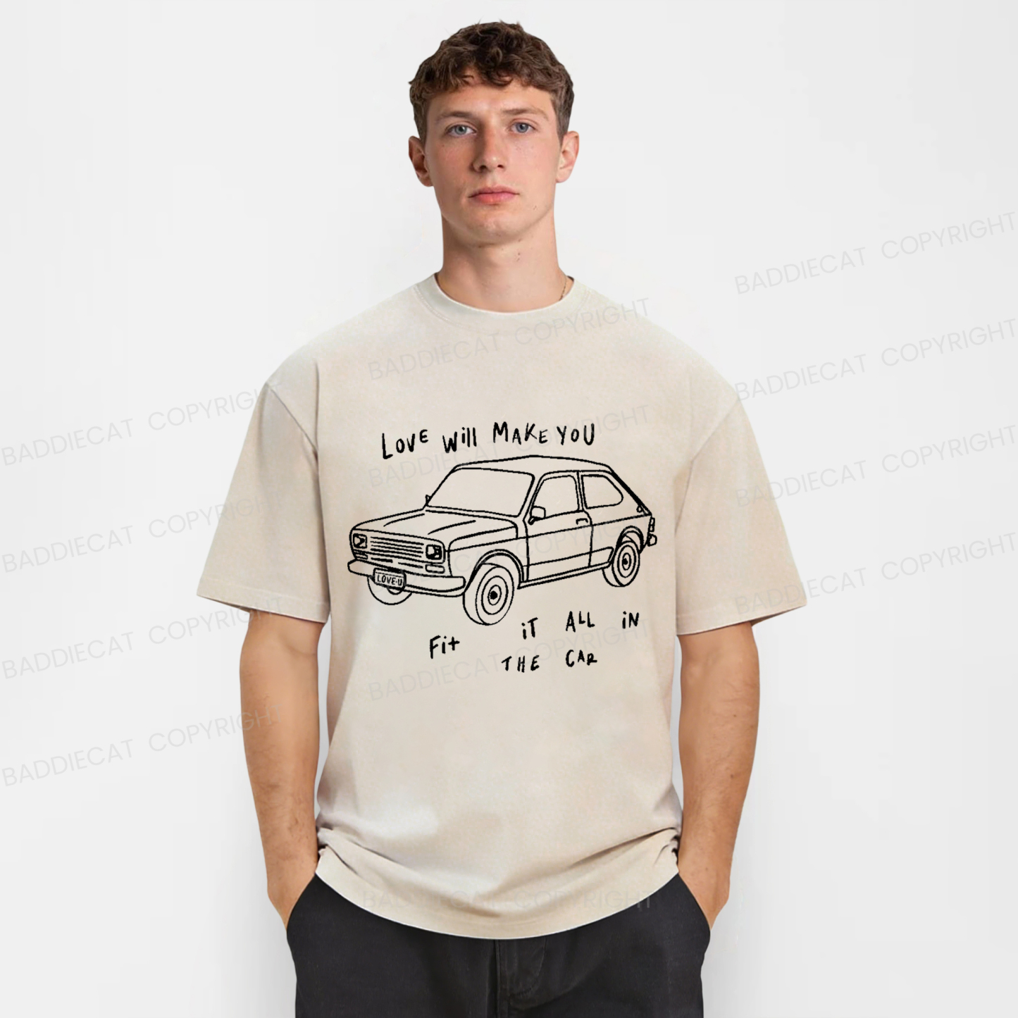 Baddiecat Love Will Make You Fit It All In The Car Washed T-shirt