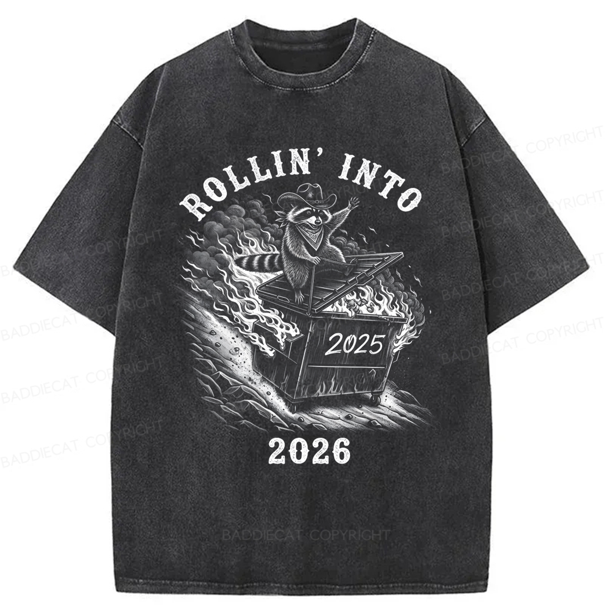 Baddiecat Raccoon Dumpster Fire Rollin Into 2026 Washed T-shirt