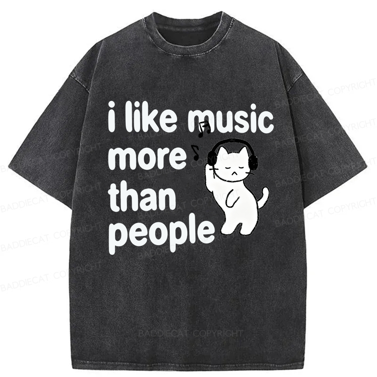 Baddiecat I Like Music More Than People Washed T-shirt