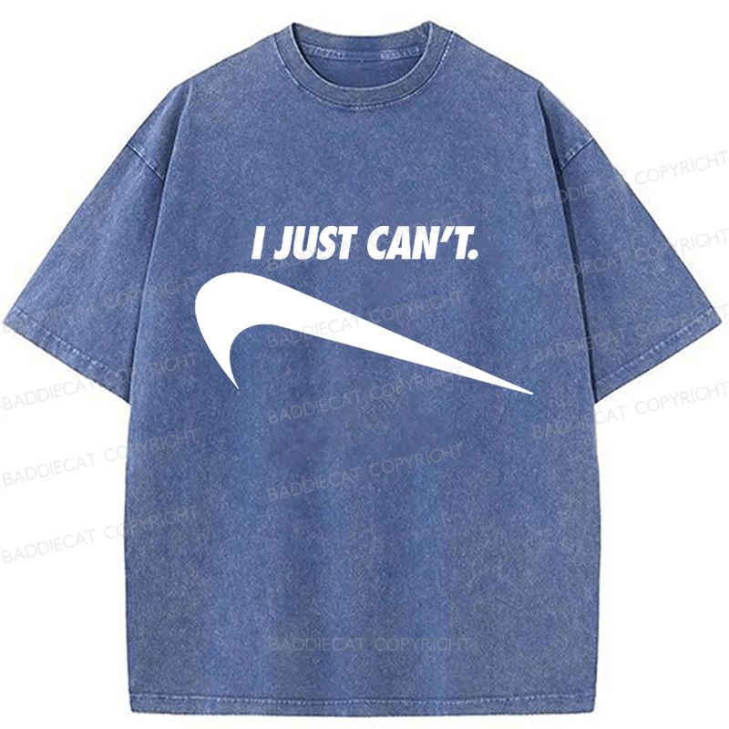 Baddiecat I Just Can't Funny Washed T-shirt