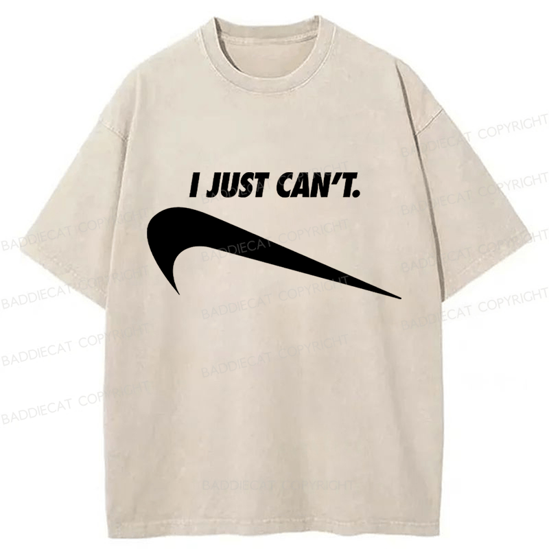 Baddiecat I Just Can't Funny Washed T-shirt