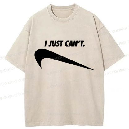 Baddiecat I Just Can't Funny Washed T-shirt