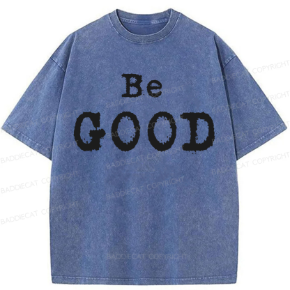 Baddiecat Be GOOD Washed T-shirt