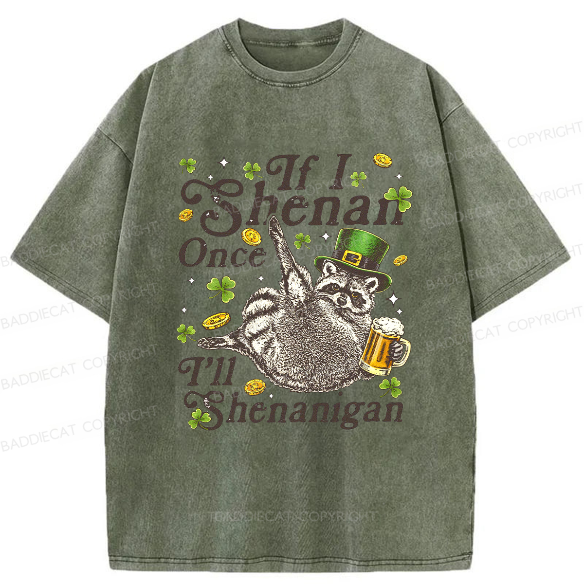 Baddiecat If I Shenan Once I'll Shenanigan Washed T-shirt