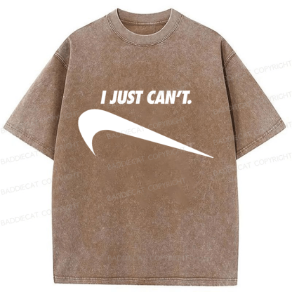Baddiecat I Just Can't Funny Washed T-shirt