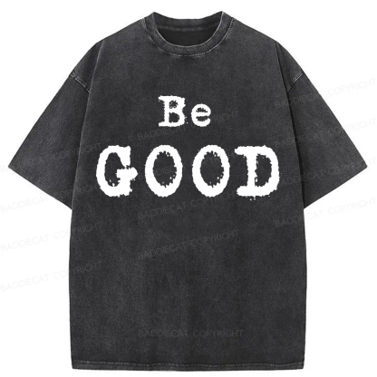 Baddiecat Be GOOD Washed T-shirt