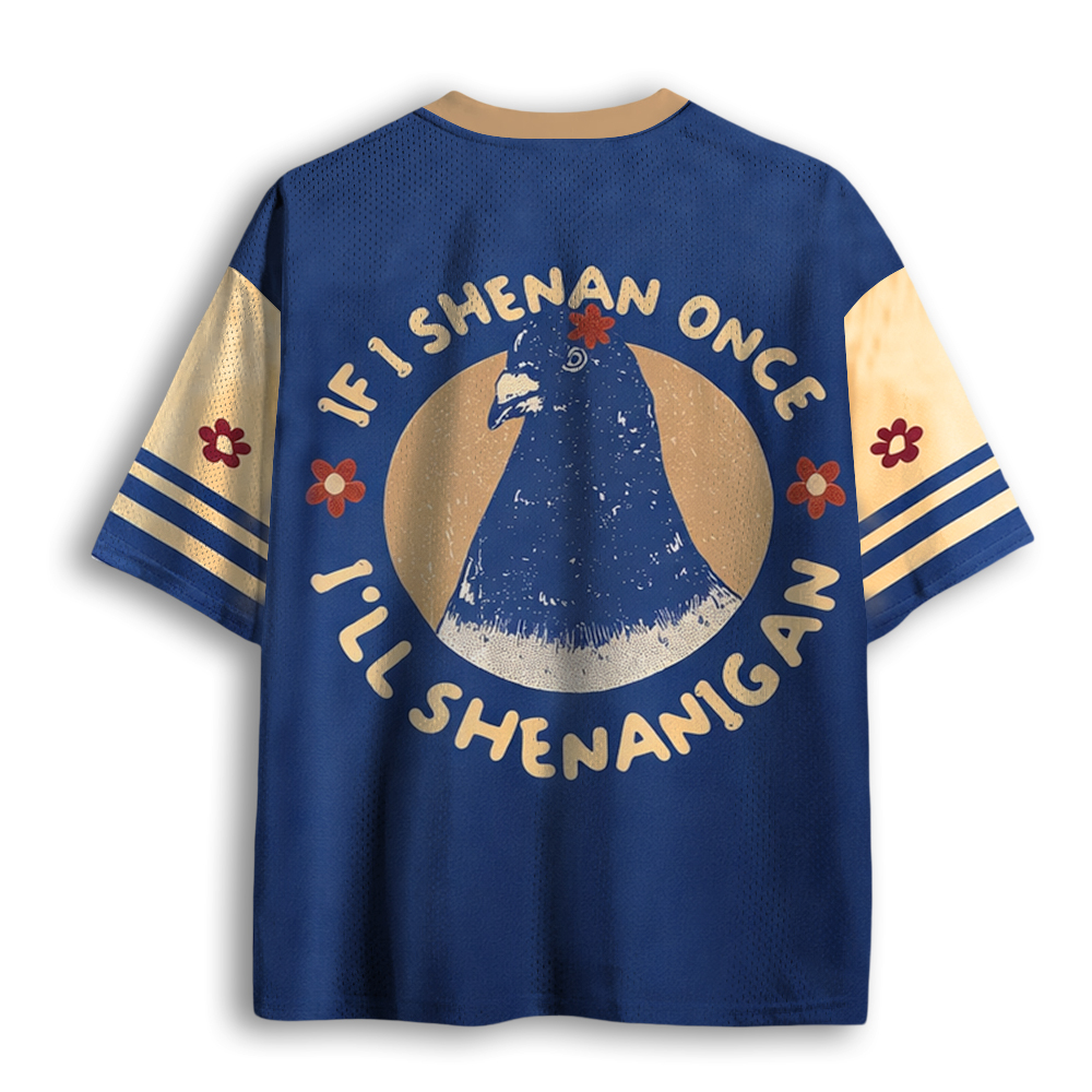 Baddiecat If I Shenan Once I'll Shenanigan Mesh Jersey