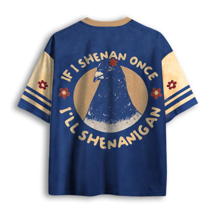 Baddiecat If I Shenan Once I'll Shenanigan Mesh Jersey