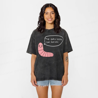 Baddiecat The Early Bird Can Fuck Off Washed T-shirt