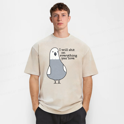 Baddiecat I Will Shit On Everything You Love Washed T-shirt