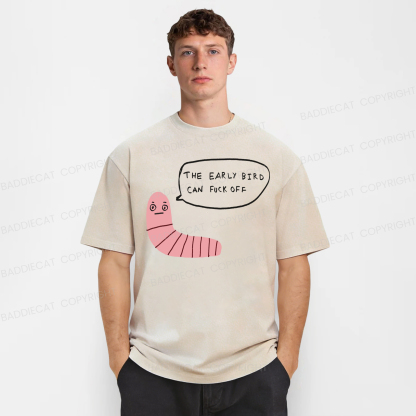 Baddiecat The Early Bird Can Fuck Off Washed T-shirt