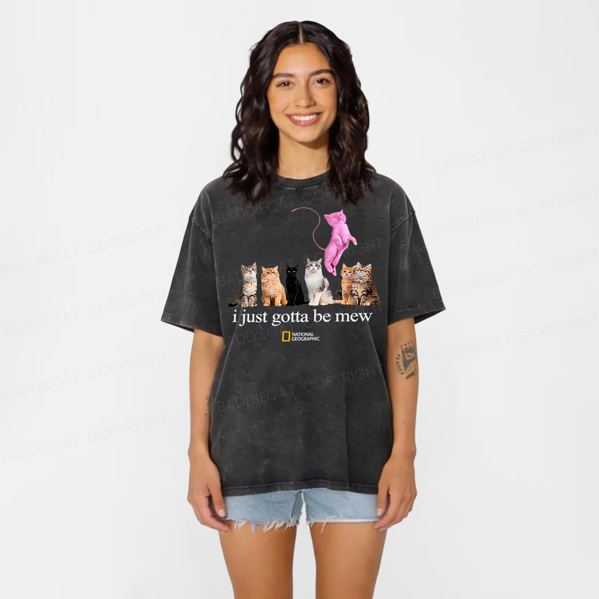 Baddiecat I Just Gotta Be Mew Cat Meme Washed T-shirt