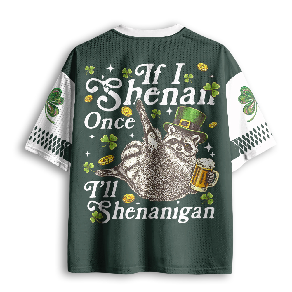 Baddiecat If I Shenan Once I'll Shenanigan Mesh Jersey