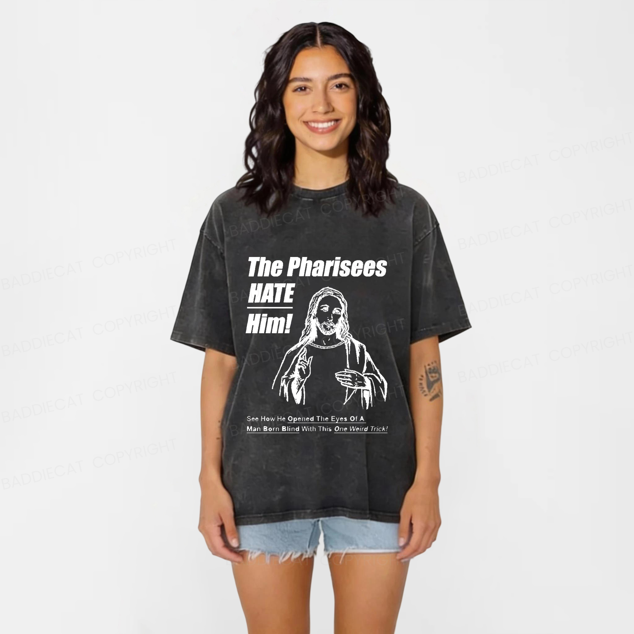 Baddiecat The Pharisees Hate Him Washed T-Shirt