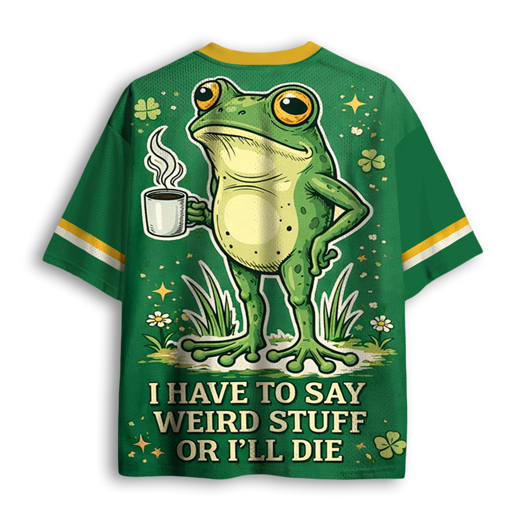 Baddiecat I Have To Say Weird Stuff Or I'll Die Mesh Jersey