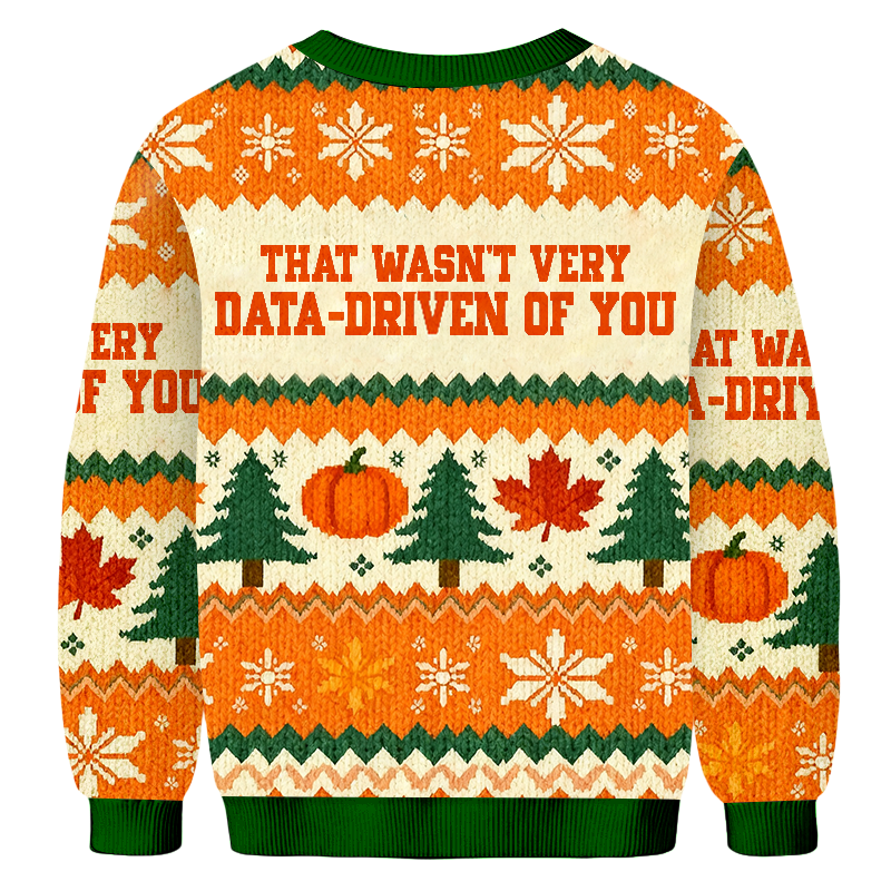 Baddiecat That Wasn't Very Data-driven Of You Christmas Ugly Sweatshirt