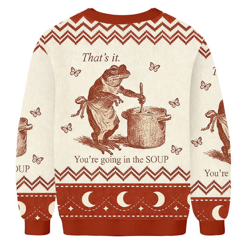 Baddiecat That's It You're Going In The SOUP Ugly Sweatshirt