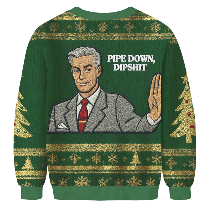 Baddiecat Pipe Down Dipshit Christmas Ugly Sweatshirt