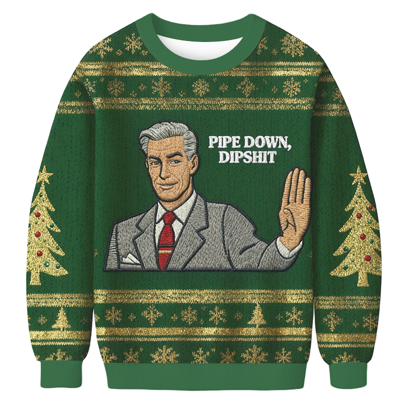 Baddiecat Pipe Down Dipshit Christmas Ugly Sweatshirt