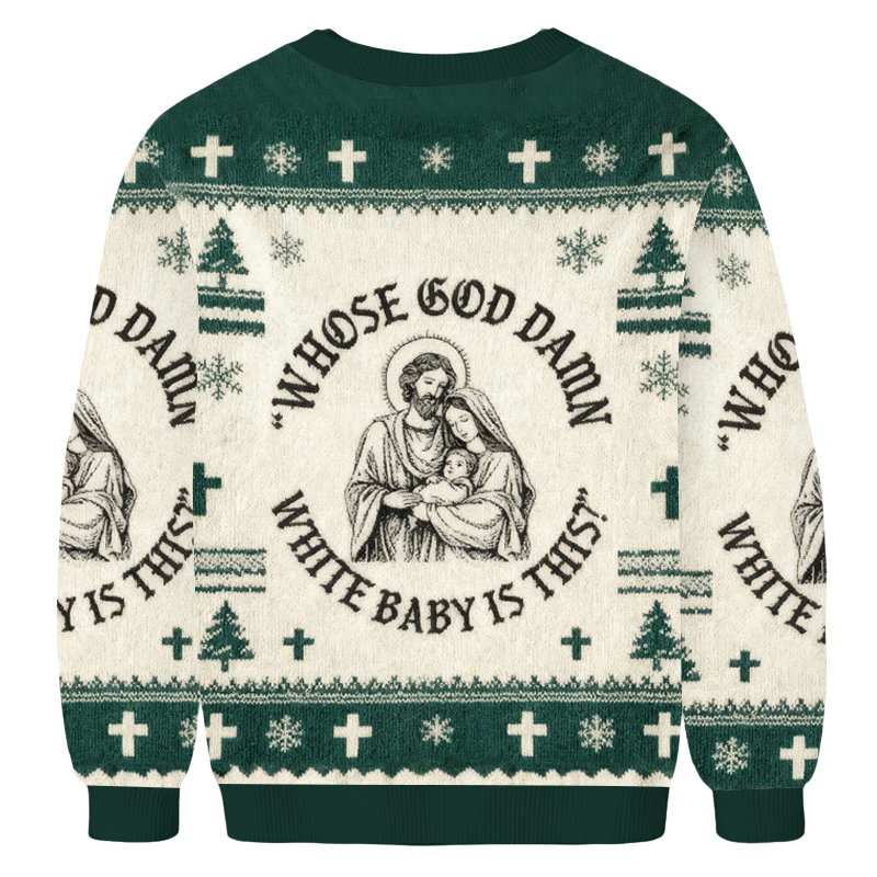 Baddiecat Whose God Damn White Baby Is This Christmas Ugly Sweatshirt