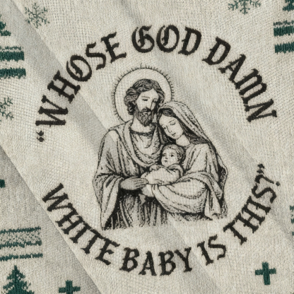 Baddiecat Whose God Damn White Baby Is This Christmas Ugly Sweatshirt