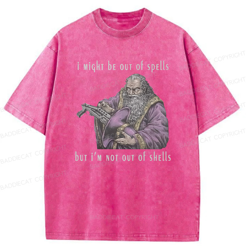 Baddiecat I Might Be Out Of Spells But I‘m Not Out Of Shells Washed T-shirt
