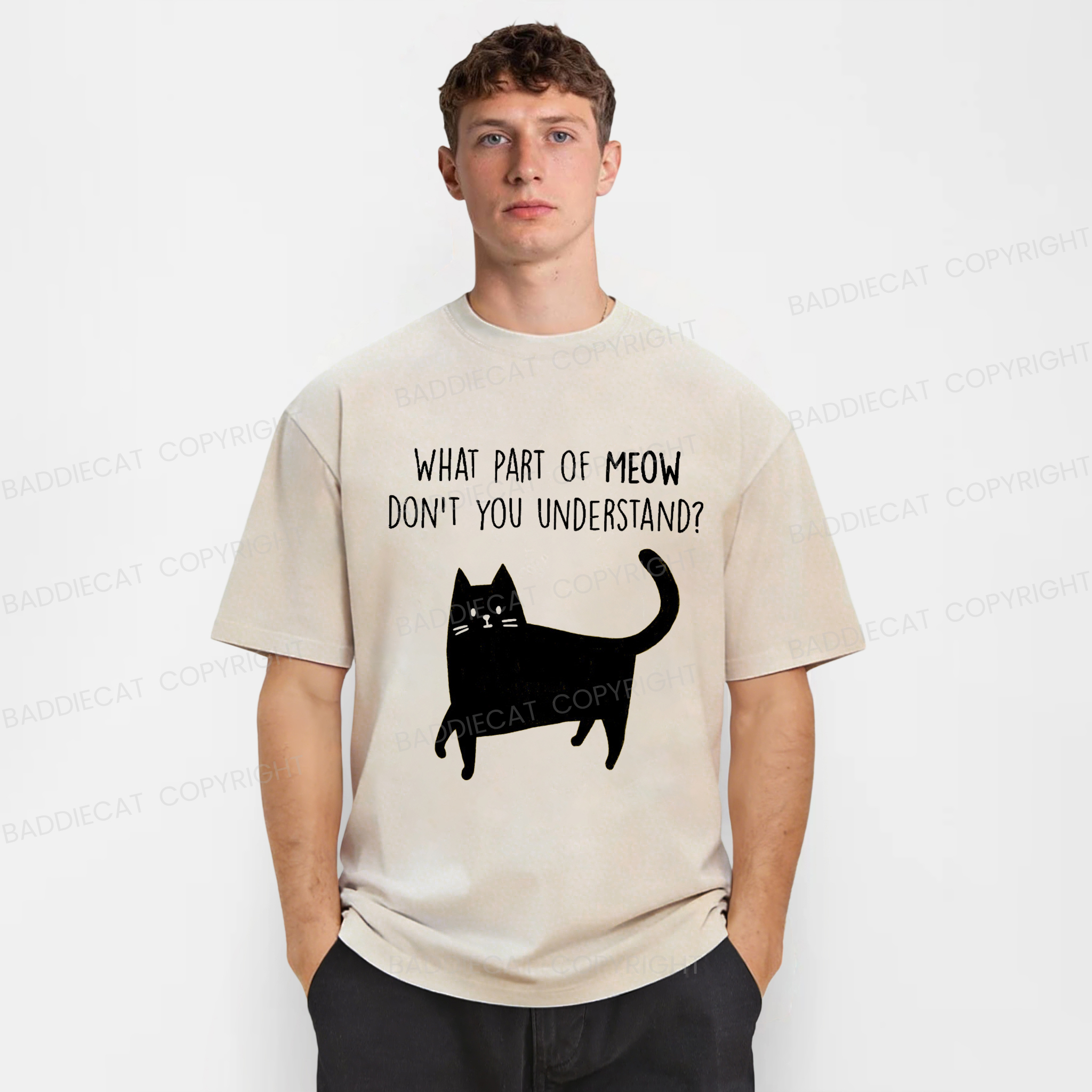 Baddiecat WHAT PART OF MEOW DON'T YOU UNDERSTAND Washed T-shirt