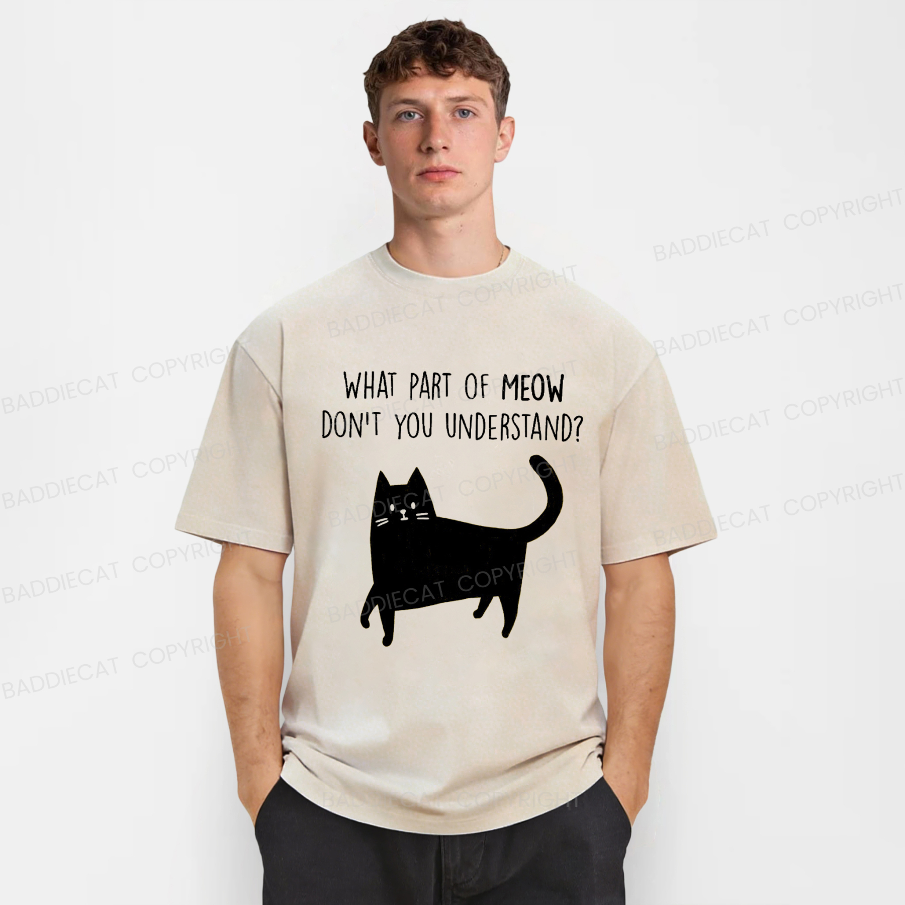 Baddiecat WHAT PART OF MEOW DON'T YOU UNDERSTAND Washed T-shirt