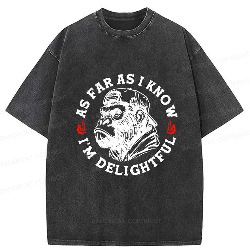 Baddiecat As Far As I Know I'm Delightful Washed T-shirt