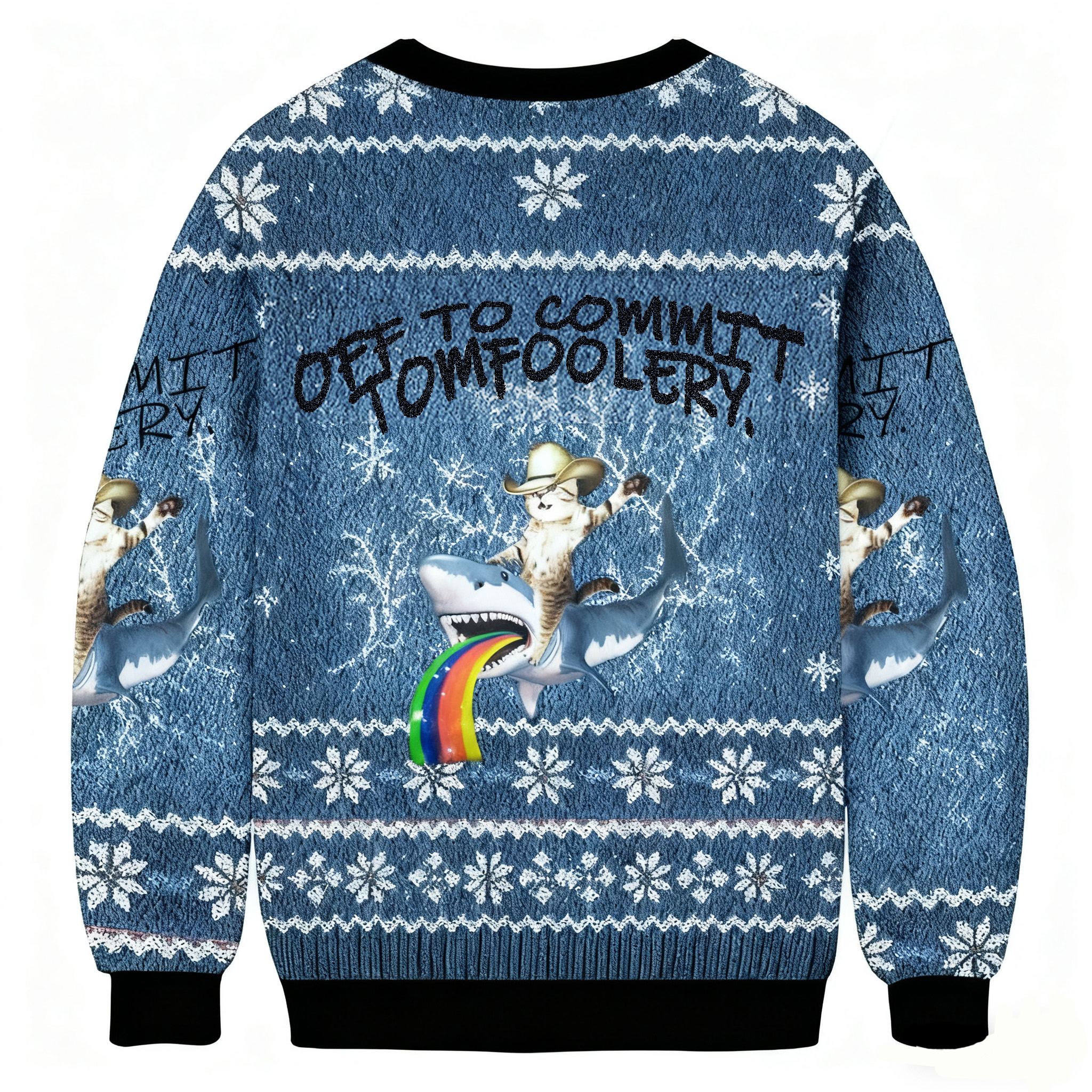 Off To Commit Tomfoolery Ugly Sweatshirt