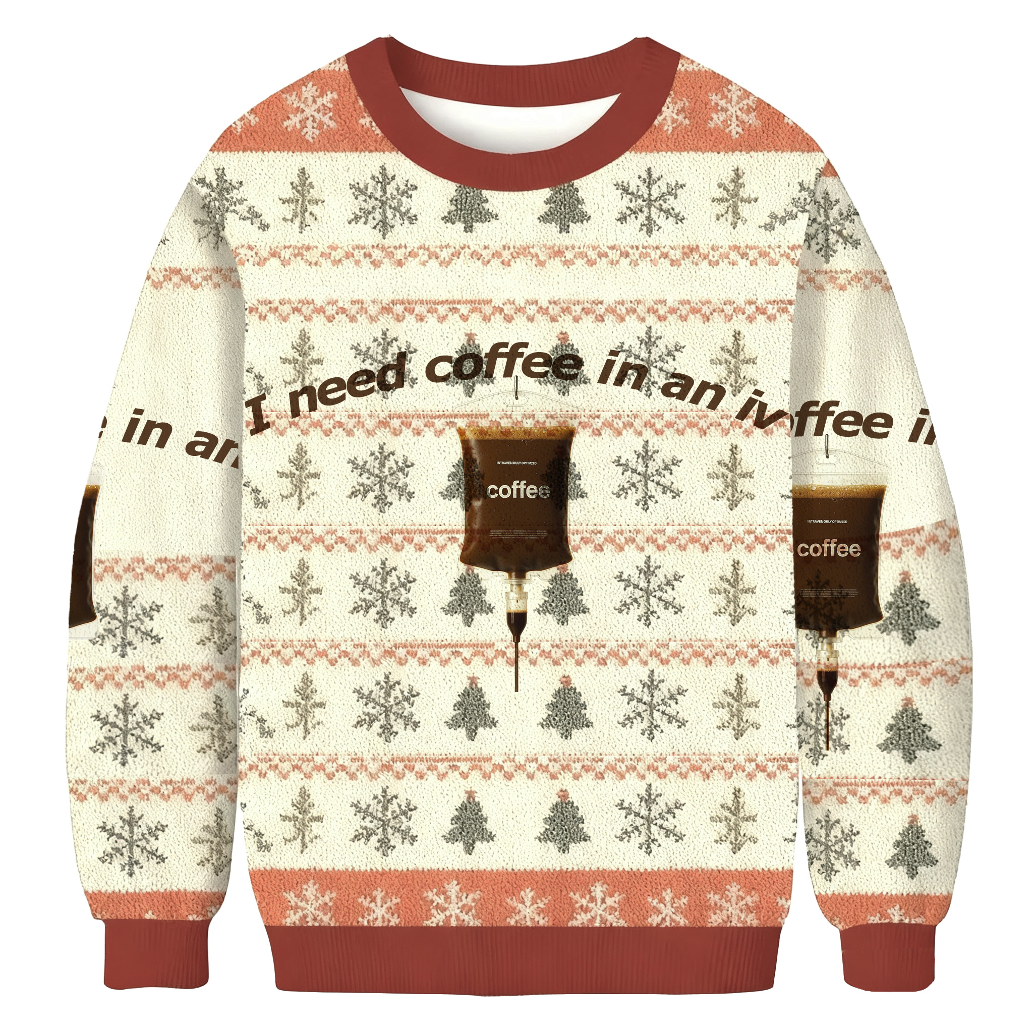 I Need Coffee In An IV Ugly Sweatshirt