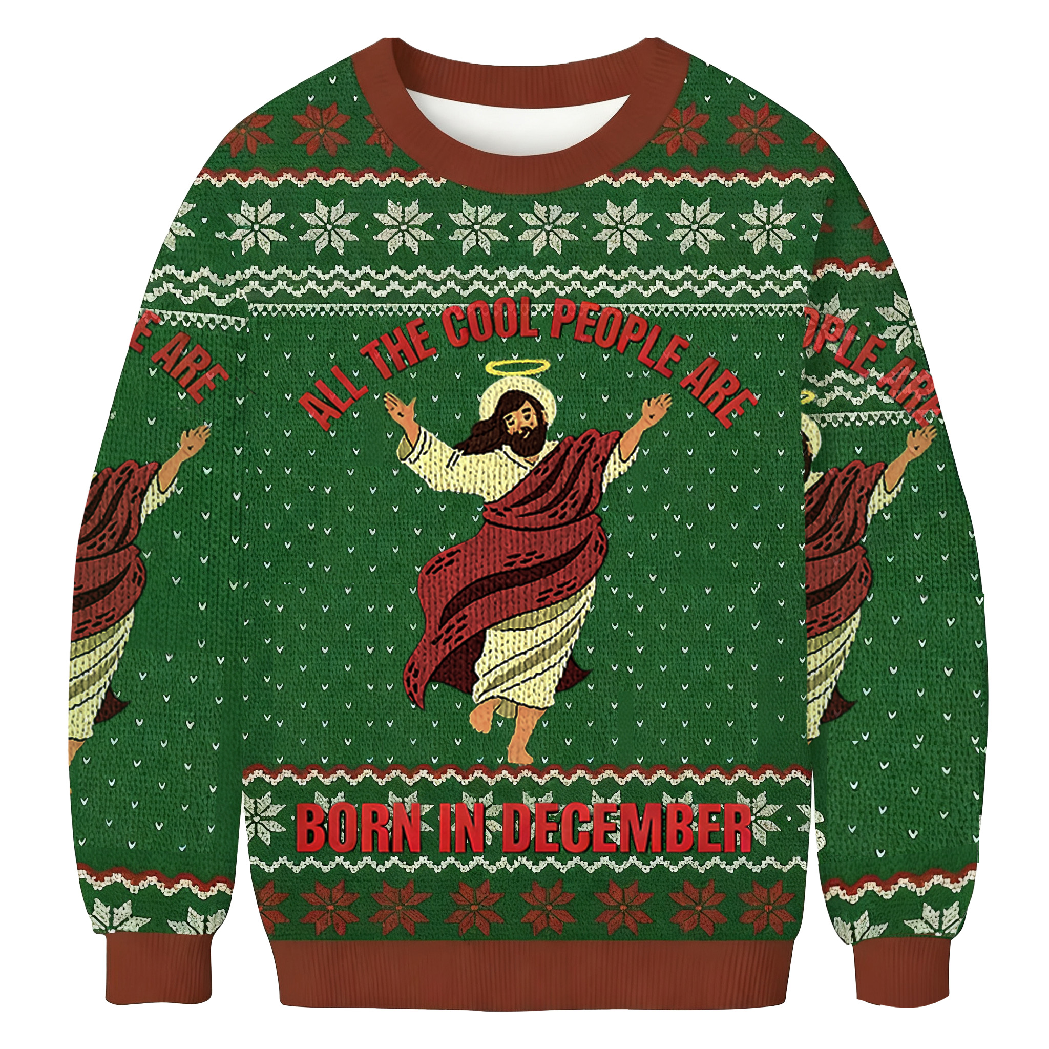 All The Cool People Are Born In December Christmas Ugly Sweatshirt