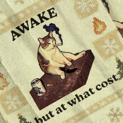 Awake But At What Cost Christmas Ugly Sweatshirt