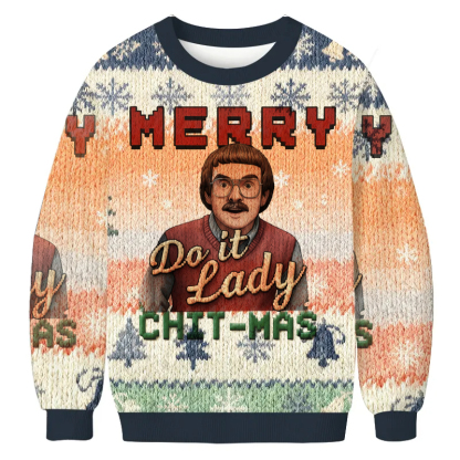 Merry Chit Mas Do It Lady Christmas Ugly Sweatshirt