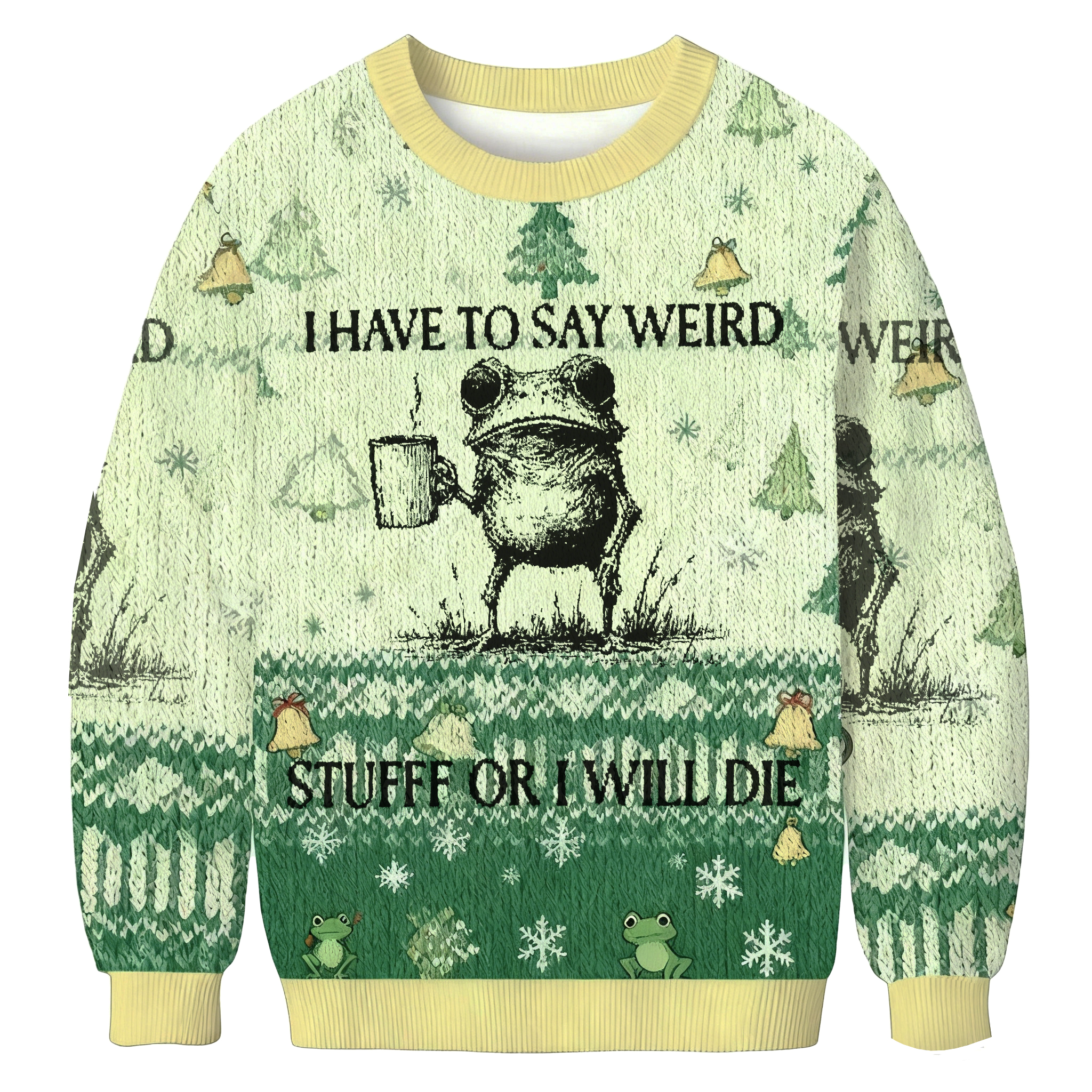 Baddiecat I Have To Say Weird Stuff Or I Will Die Frog Christmas Ugly Sweatshirt