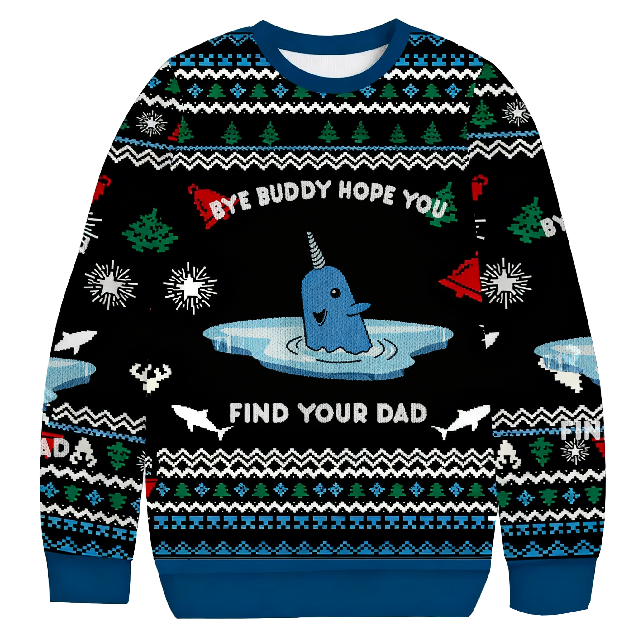 Baddiecat Bye Buddy Hope You Find Your Dad Christmas Ugly Sweatshirt